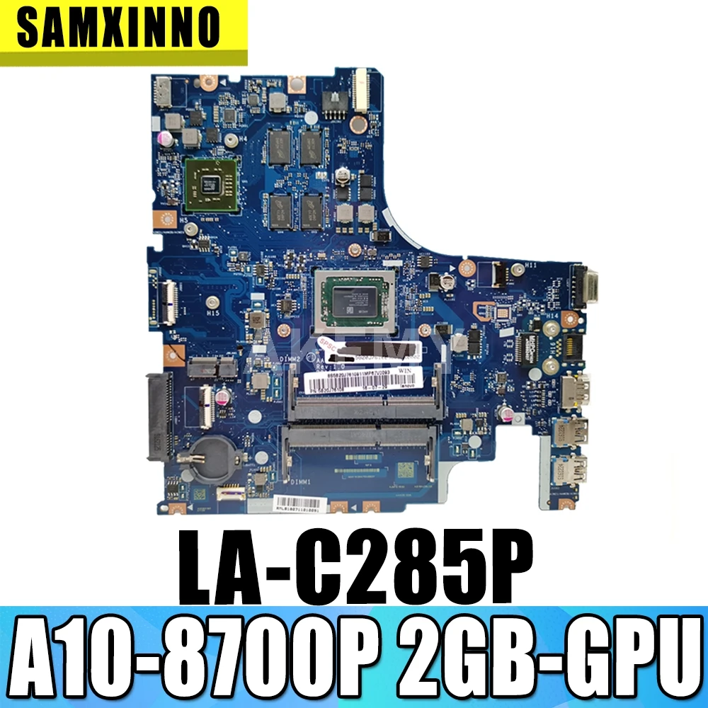 LA-C285P Mianboard  For Lenovo 500-15ACE 500-15ACZ     100%   A10-8700P 2GB-GPU