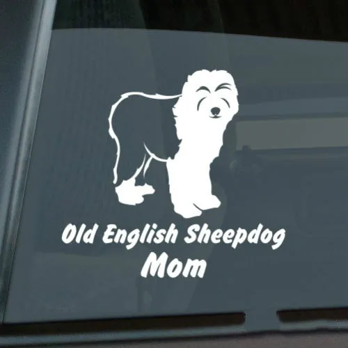 

Old English Sheepdog Mom Sticker Die Cut Vinyl - v2 oes window decal Size(inch): 6.00 x 5.60