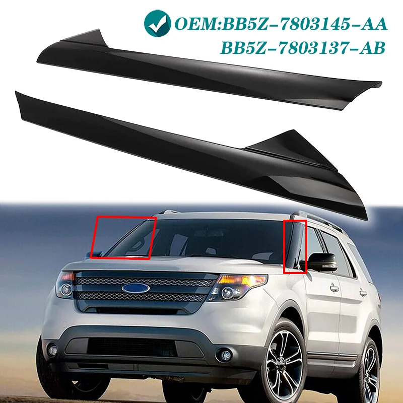

For 2011-2019 2.3L / 3.5L Ford Explorer Windshield Outer Trim Molding Left Right Front Pair Side BB5Z-7803145-AA BB5Z-7803137-AB