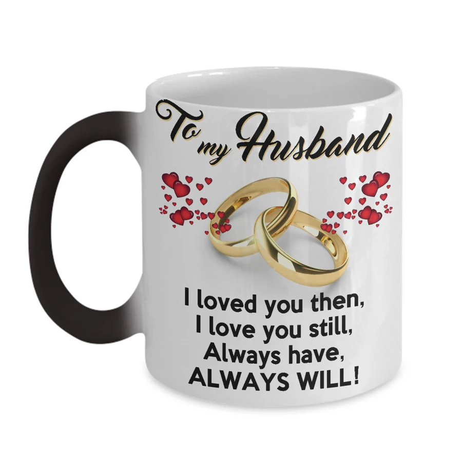 

Wedding Anniversary Gift Mug To My Wife or Husband 350ml Color Changed Coffee Mugs and Cups