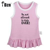 im not allowed to date ever cute baby girls sleeveless dress newborn fun art printed pleated dress vest dresses infant clothes