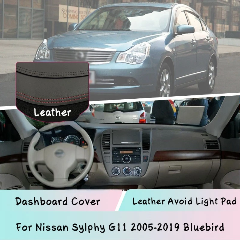 

Leather For Nissan Sylphy G11 2005-2019 Bluebird Dashboard Cover Mat Light-proof pad Sunshade Dashmat Protect panel Accessories