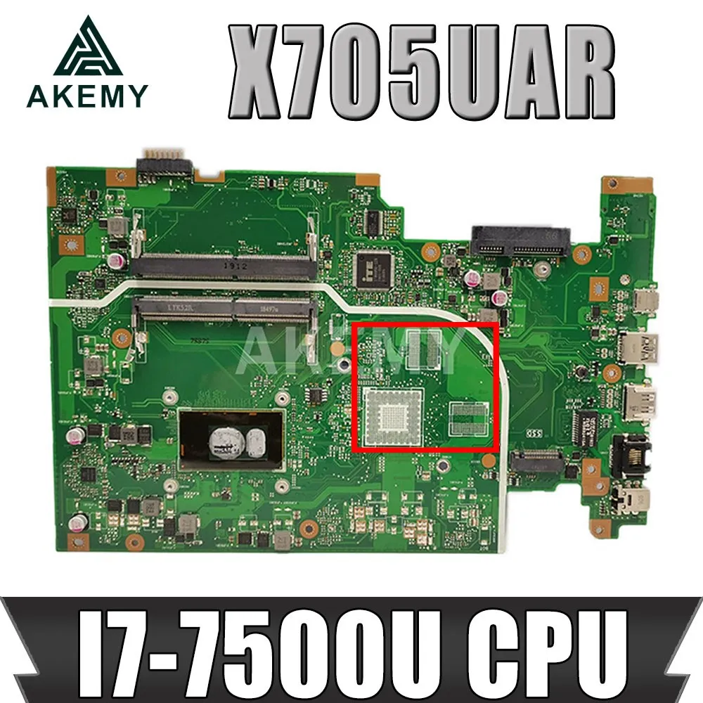 

For ASUS Vivobook 17 X705UQ X705UAP X705UAR X705UA X705U X705NA Laptop motherboard Mainboard I7-7500U CPU 2.7 GHZ