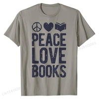 peace love books t shirt book lovers funny reading tee gift t shirt tshirts tops t shirt special cotton design normal mens