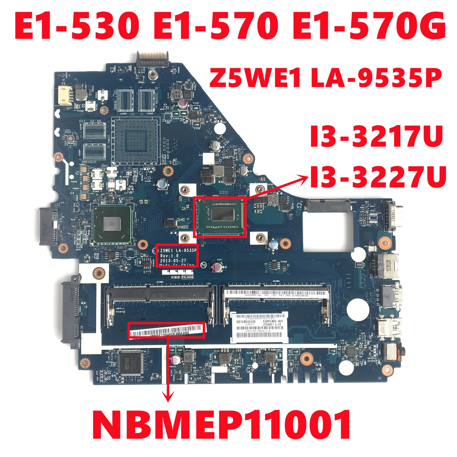 

NBMEP11001 For Acer Aspire E1-530 E1-570 E1-570G Laptop Motherboard Z5WE1 LA-9535P With I3-3217U I3-3227U DDR3 100% Test Working