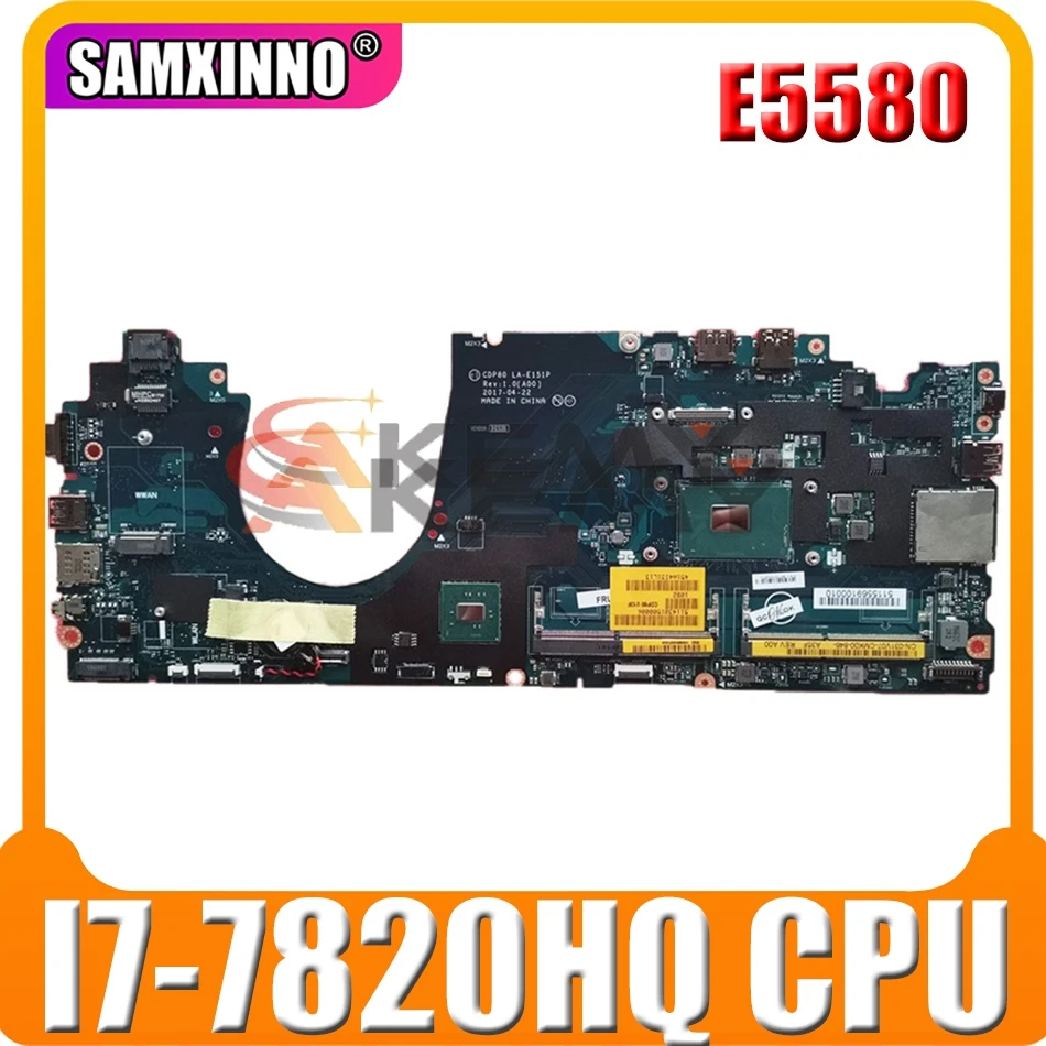 

For DELL Latitude 5580 E5580 I7-7820HQ Laptop Motherboard CN-0R9XP8 0R9XP8 CDP80 LA-E151P SR32N DDR4 Notebook Mainboard
