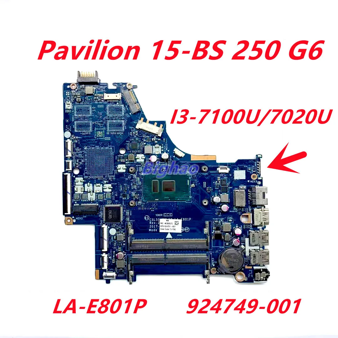 

924749-001 924749-001 924749-001 для ноутбука HP Pavilion 15-BS 250 G6, материнская плата со I3-7020U/7100U CSL50/CSL52