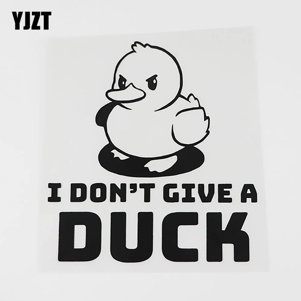 

YJZT 13CMX14.2CM I DON'T GIVE A DUCK Fun Vinyl Animal Car Sticker Decals 8C-0013