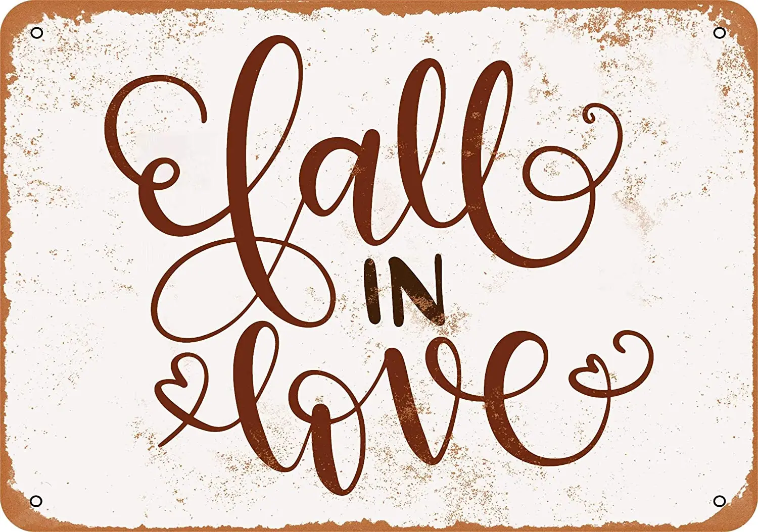 

8*12 Metal Sign Fall in Love Vintage Look