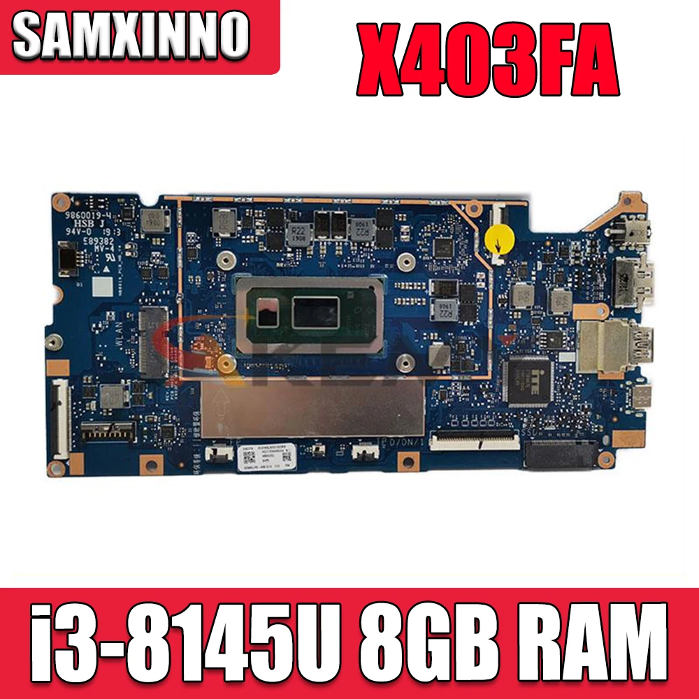 

Материнская плата X403FA для ASUS VivoBook X403FA L403FA L403FAC, материнская плата для ноутбука i3-8145U, ЦП 8 ГБ ОЗУ, оригинал, 100% тест
