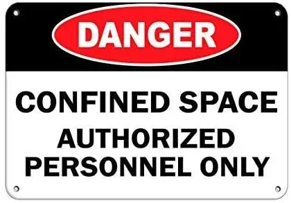 

Funny Sarcastic Metal Tin Sign Man Cave Bar Decor 12 x 8 Inches Danger Confined Space Authorized Personnel Only Decor Home Wall