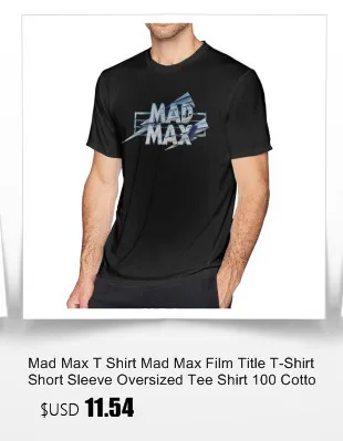 Mad Max футболка Mad Max Fury Road What A Lovely Day футболка с короткими рукавами 6xl Футболка с принтом Мужская 100 хлопковая Классическая футболка