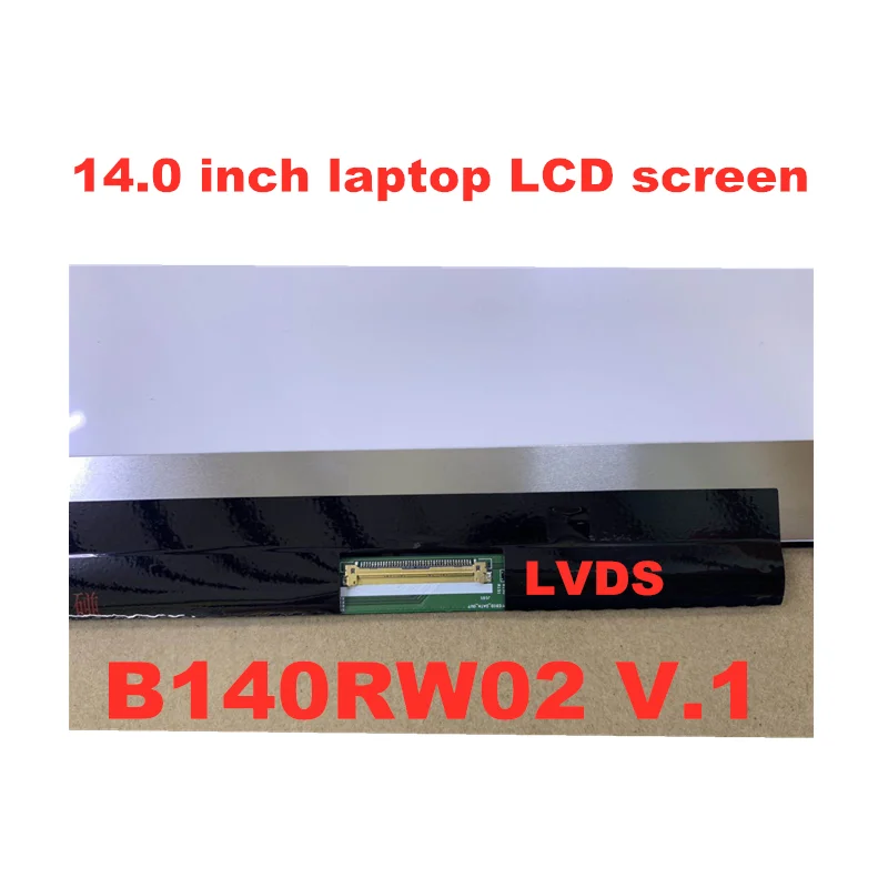 B140RW02 V.0 V.1 V.2 B140RTN03.1 N140FGE-L32 LP140WD2-TLD2 LTN140KT03 1600*900 LVDS ноутбук ЖК-дисплей экран 40pin |