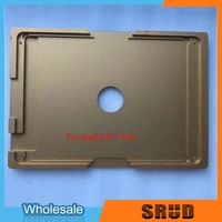lcd glass alignment metal mould for ipad mini 4 air 2 pro 7 9 9 7 10 5 12 9 inch lcd screen positionin mold