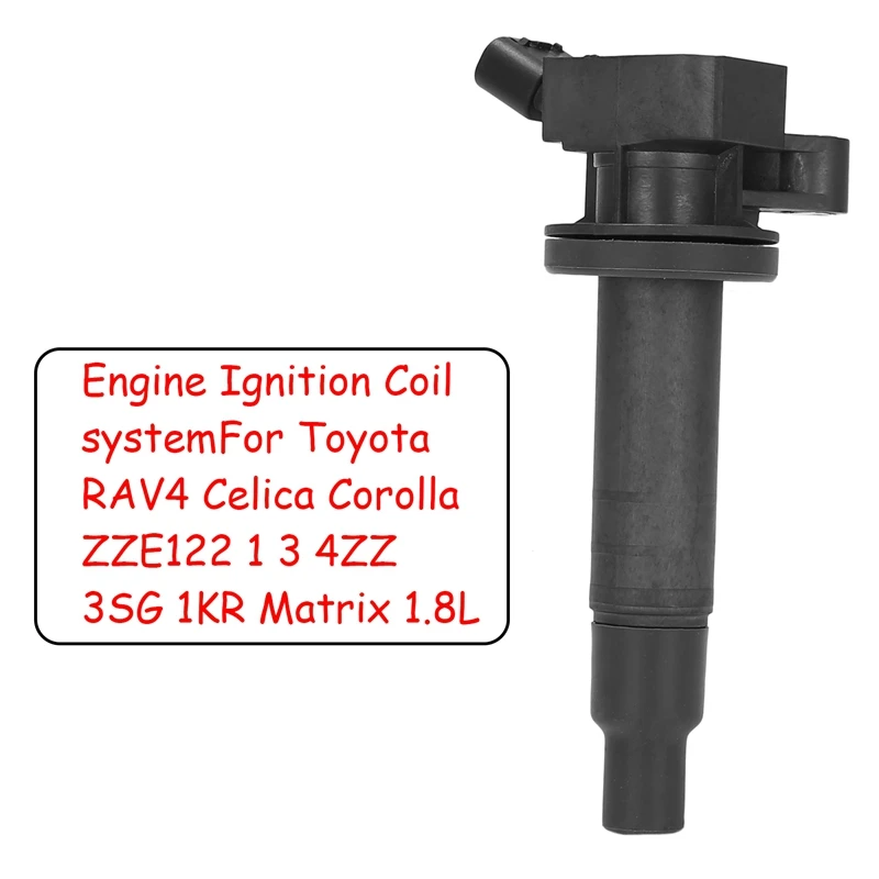 

Ignition Coil Engine Ignition Coil System 9091902239 for Toyota RAV4 Celica Corolla ZZE122 1 3 4ZZ 3SG 1KR Matrix 1.8L