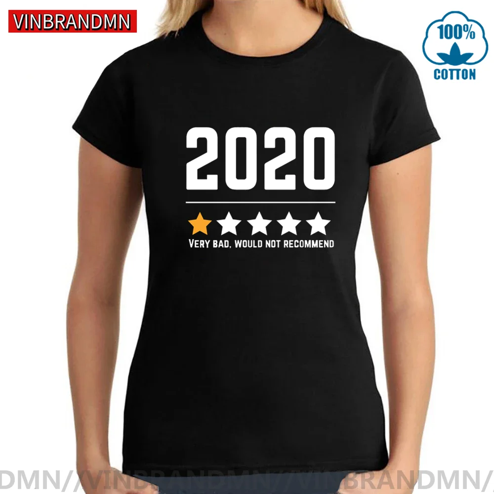 Очень плохой не рекомендуем 2020 один звезд футболка для женщин Забавные футболки