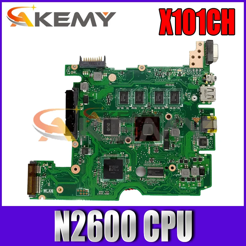 Материнская плата Akemy X101CH для ноутбука ASUS EeePC X101C оригинальная материнская N2600 CPU |