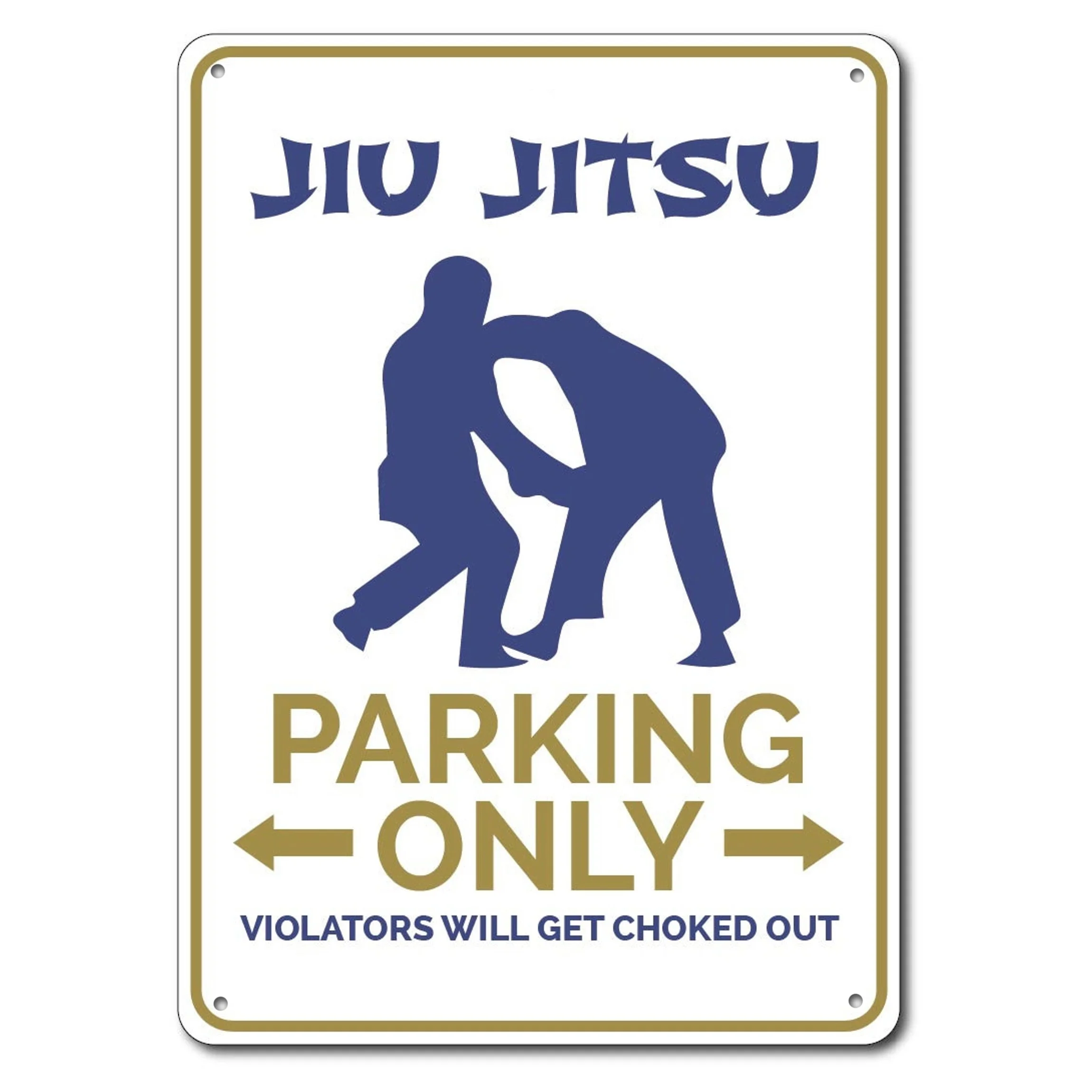 

Jiu Jitsu Parking Sign Metal Tin Sign Metal Sign,Karate Lover Gift, Karate Decor, Karate Gift, Karate Sign, Jiu Jitsu Sign