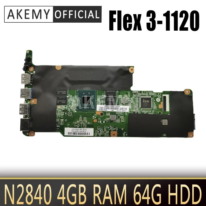 

FRU 5B20J08452 Материнская плата для Lenovo Flex 3-1120 Yoga 300-11IBY материнская плата ноутбука 80LX 80M0 CPU: N2840 RAM: 4GB HDD: 64G