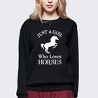 Свитер для девушек, которая любит лошадей, Свободный Повседневный свитшот для девушек, винтажный свитшот, Женский свитшот, пуловеры, топы