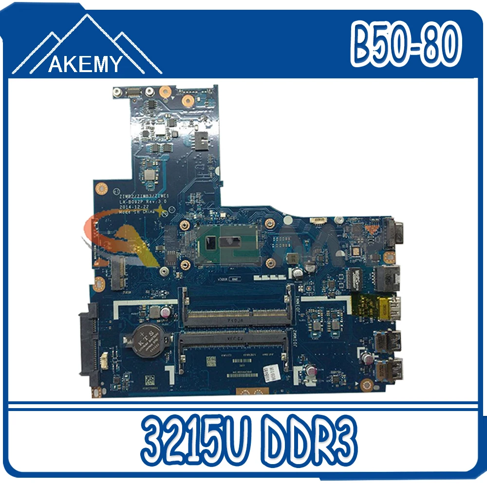 

Akemy ZIWB2/ZIWB3/ZIWE1 LA-B092P Motherboard For Lenovo B50-80 N50-80 Laptop Motherboard CPU 3215U DDR3 100% Test Work