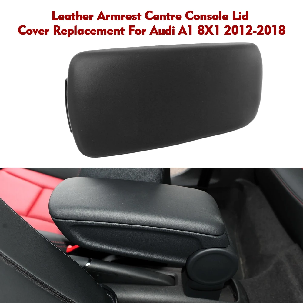

Armrest Lid Arm Rest Center Console Storage Box Cover For Audi A1 8X1 2012 2013 2014 2015 2016 2017 2018 Car Accessories