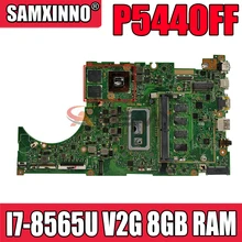 P5440FF original motherboard with 8GB RAM I7-8565U V2G For ASUS P5440 P5440F P5440FF laptop motherboard mainboard tested 100% ok