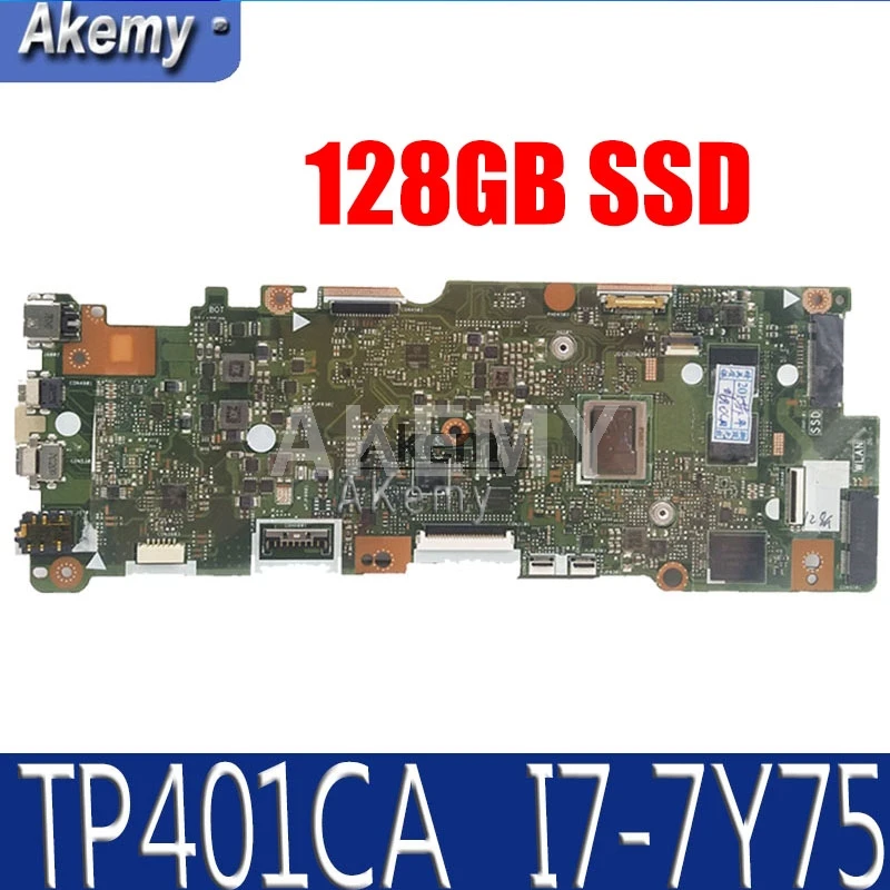 

TP401CA материнская плата для ноутбука For Asus VivoBook Flip 14 TP401CA TP401C TP401CA7Y30 материнская плата 128 Гб SSD i7-7Y75 8 Гб RAM 128 Гб SSD