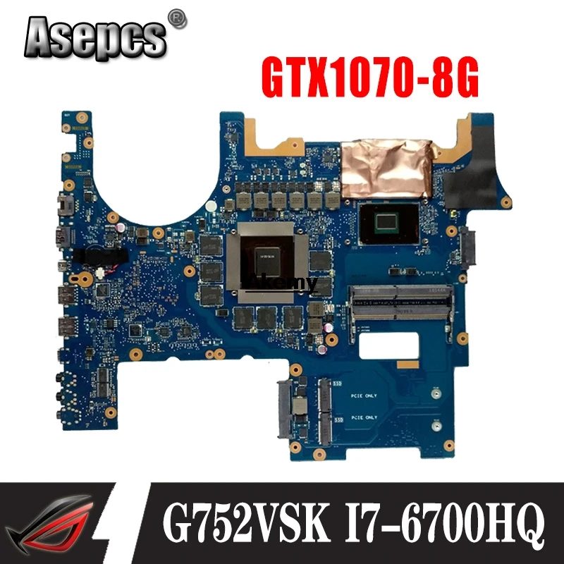 G752VS материнская плата для ноутбука For Asus ROG G752VSK G752VM G752VMK оригинальная I7-6700HQ GTX1070-8G |