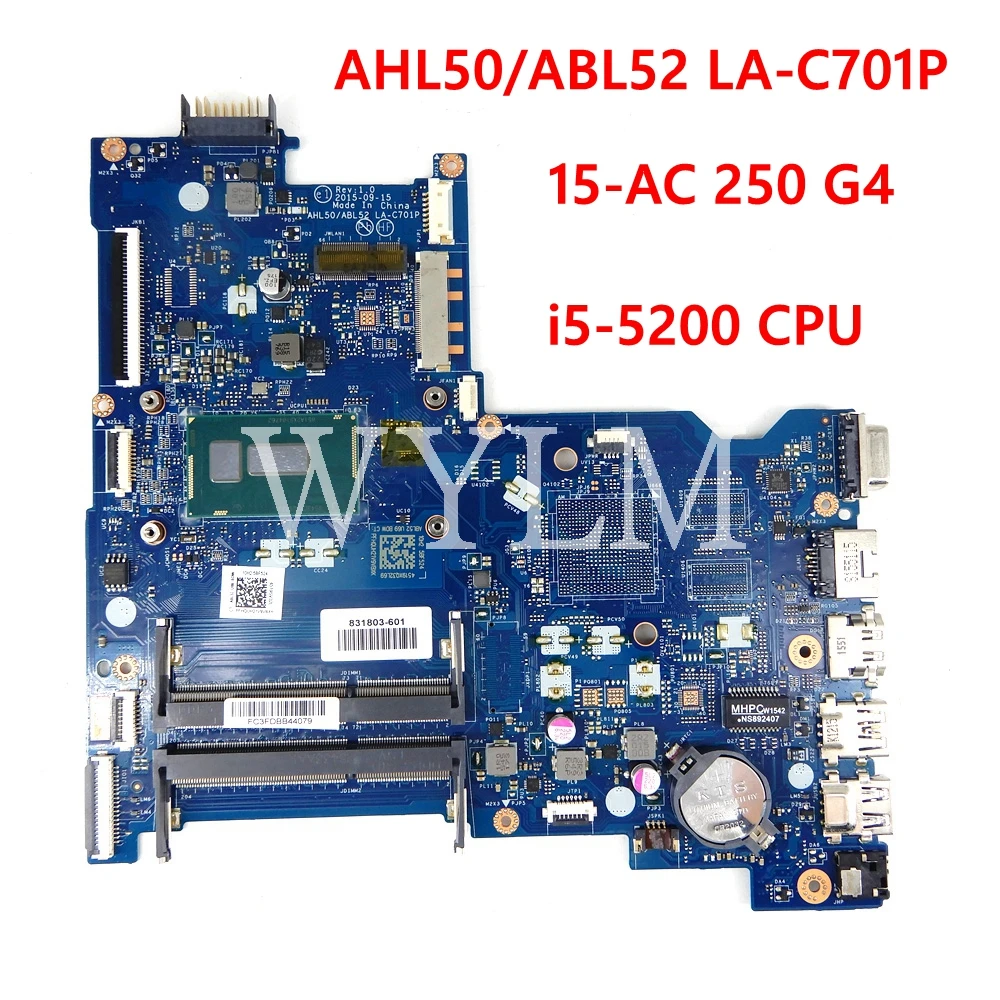 

AHL50/ABL52 LA-C701P i5-5200 CPU материнская плата для HP PAVILION 15-AC 15-AY 250 G4 831803-601 протестированная Материнская плата ноутбука