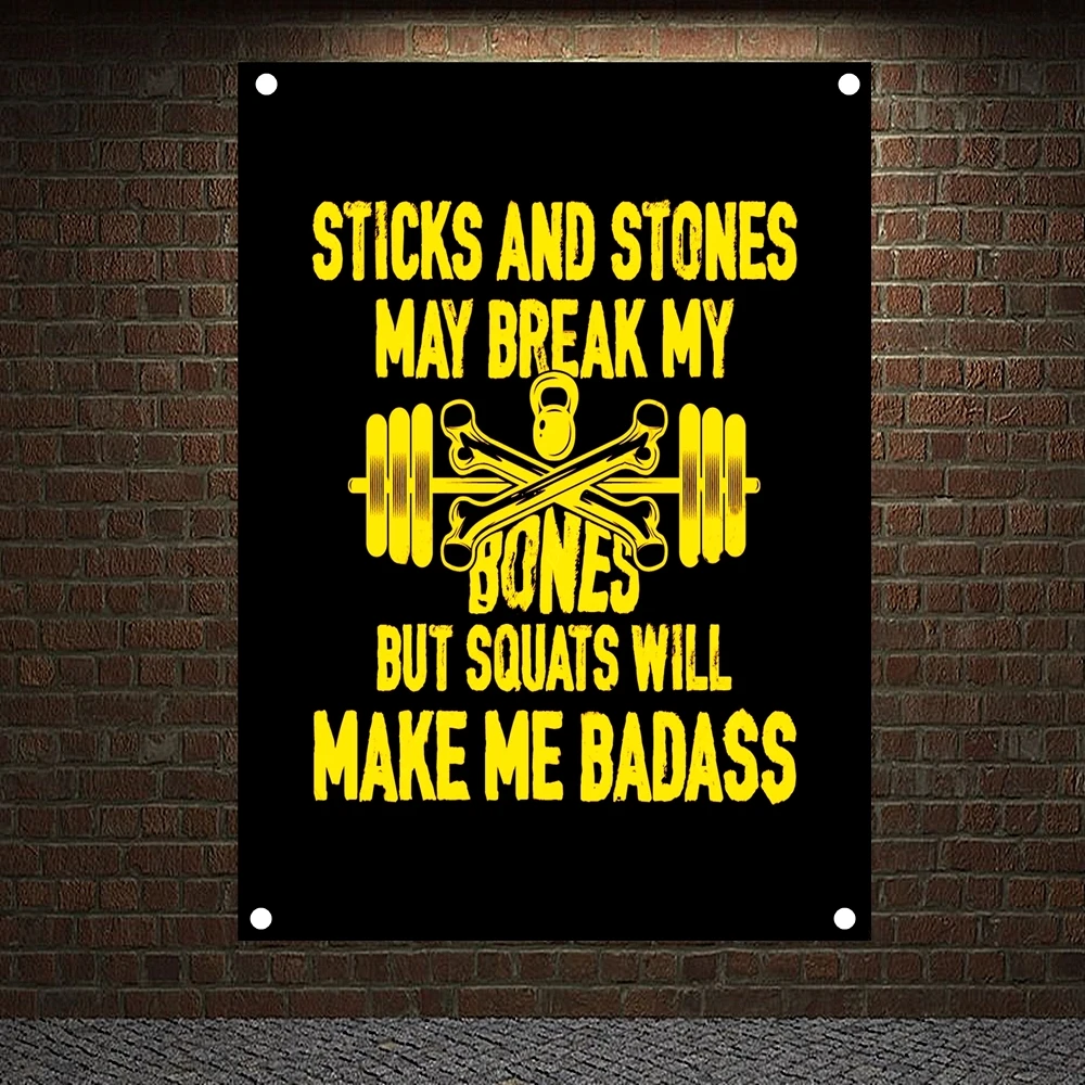 

STICKS AND STONES MAY BREAK MY BUT SQUATS WILL MAKE ME BADASS, Exercise Fitness Banners Flags Inspirational Posters Gym Decor