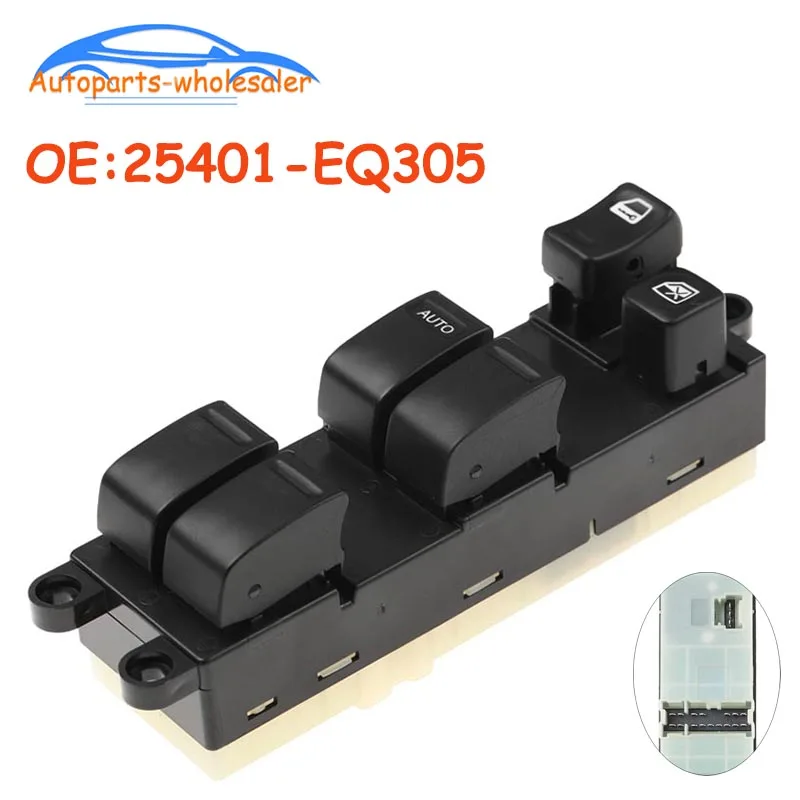 

For Nissan x-trail 25401-EQ305 25401EQ305 Power Master Window Switch Car accessories