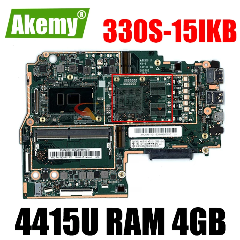 

Akemy New MB For Lenovo 330S-15IKB Notebook Motherboard CPU Pentium 4415U RAM 4GB DDR4 Tested 100% Working OK