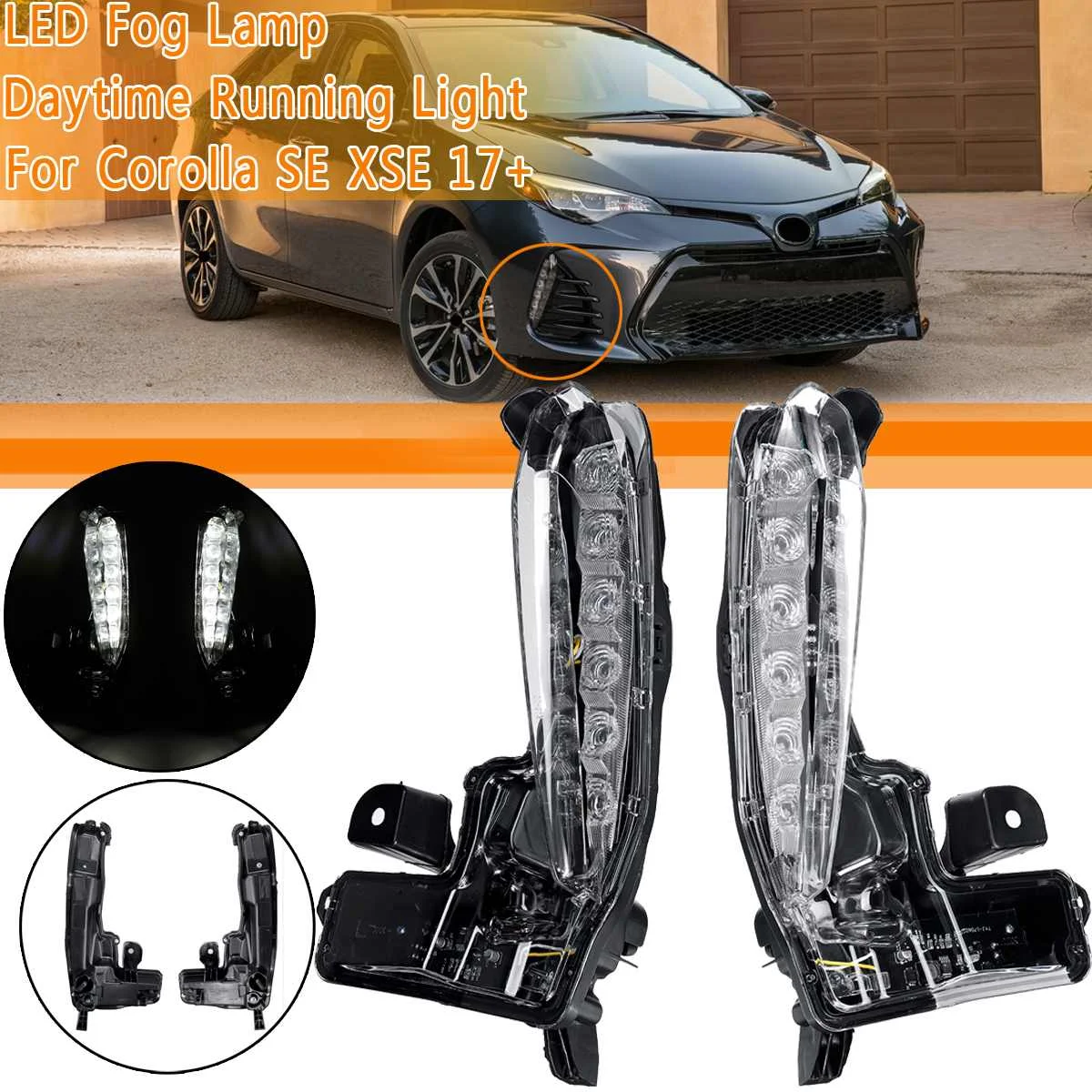 

Right/Left Bumper LED Fog Lamp Daytime Running Light For Corolla SE XSE 2017 2018 2019-up Clear Auto DRL Fog Light Assembly