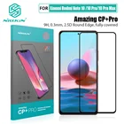 Защитное стекло для Xiaomi Redmi Note 10 Pro, Nillkin CP + Pro H + Pro, Redmi Note 1010 Pro Max