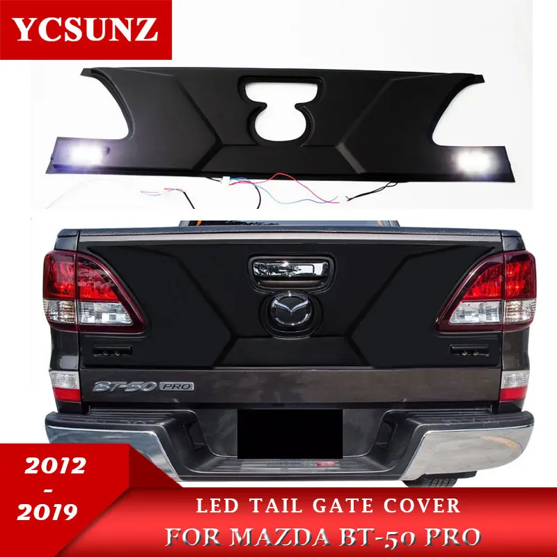 

led Tail Gate Nudge Cover Tailgate Trim Panel Bottom Board Cover Suitable MAZDA BT50 2012- 2015 2016 2017 2018 2019 2020 ycsunz