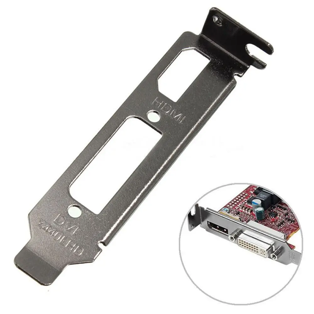 

Low Profile Bracket Adapter HDMI DVI Port For Half Height Graphic Card Baffle