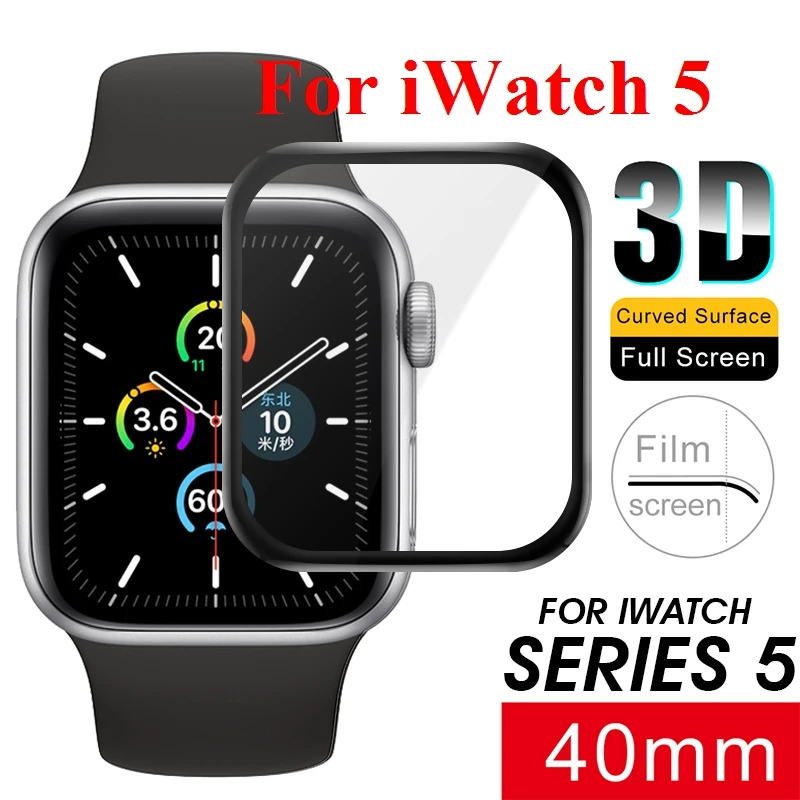 For iWatch 5 40mm 3D закаленное стекло для Apple Watch 38 мм 42 мм 40 мм 44 мм серия 4 3 2 1 5 полное покрытие изогнутые края TPU Защита экрана для iWatch 5 - Цвет: For iWatch 5 40mm