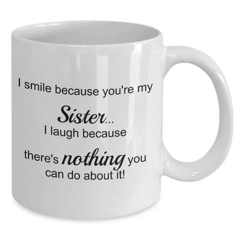 Я улыбаюсь потому что вы моя сестра-Лучшие украшения от Brother-Подарочная кружка