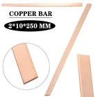 1pc New 2mm Thickness Copper Strip T2 Cu Metal Copper Bar Plate 10x250mm DIY CNC Parts