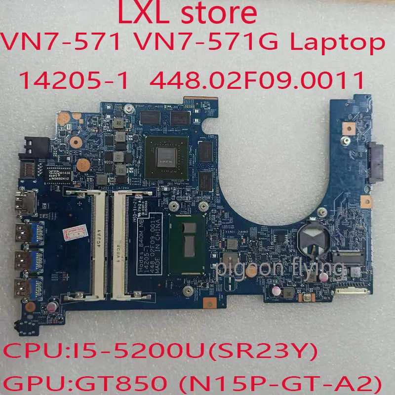14205 1 Материнская плата для Acer VN7 571 материнская 448.02F09.0011 hades_840m _ MB 571G CPU:I5 5200U GPU:850M