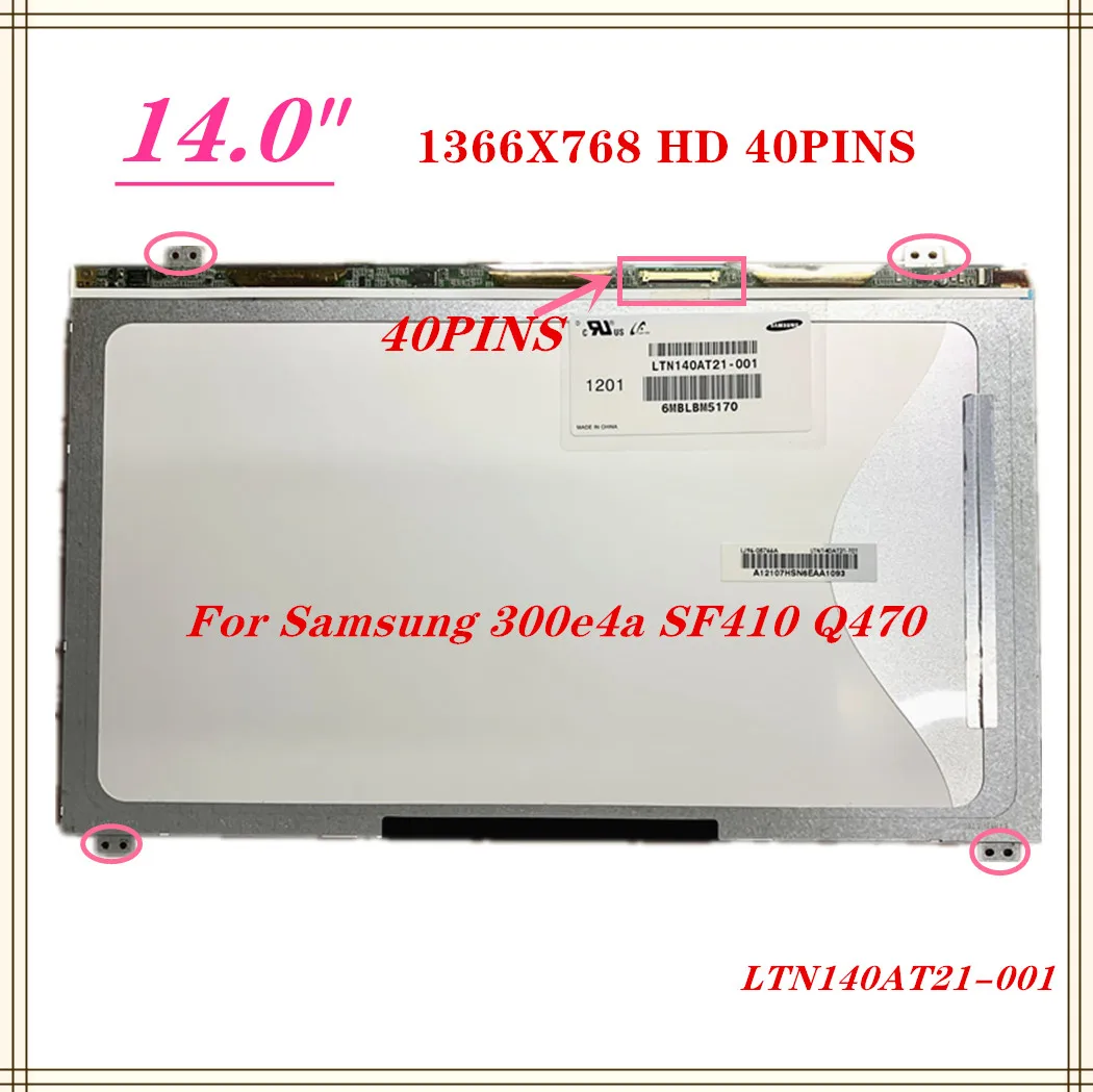 

14.0“HD LTN140AT21 LTN140AT21-001 C01 LTN140AT21-801 803 LTN140AT21-002 For Samsung 300e4a SF410 Q470 LCD screen