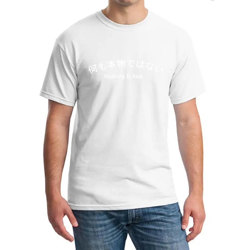 

Nothing Is Real T Shirt Harajuku Japanese Funny Lycra Tops Letter Print Tee Breathable Lycra Hipster Tshirt Drop Ship