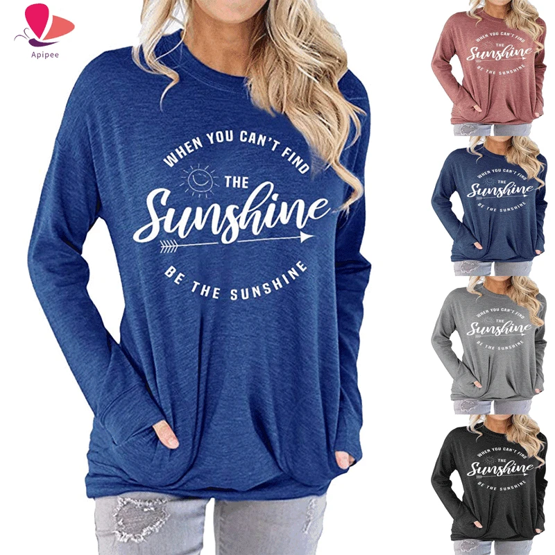 

Women's Shirt Be the Sunshine Printed O Neck Long-Sleeved T-shirt Woman Tshirts Tops Harajuku Ropa Mujer Tshirt Tops for Women