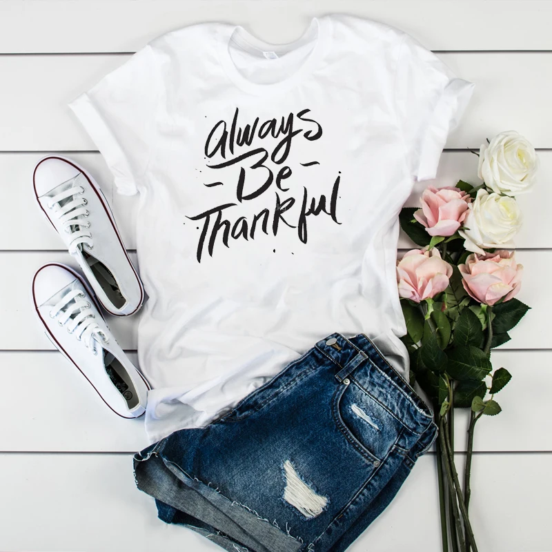 

Women Lady T Shirt Thankful Grateful Printed Tshirt Ladies Short Sleeve Tee Shirt Women Female Tops Clothes Graphic T-shirt