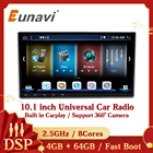 Автомагнитола Eunavi DSP, 8 ядер, Android 10, GPS-навигация, 2 Din, Универсальная автомобильная стереосистема, 4 ГБ, 64 ГБ, 10,1 дюйма, головное устройство, 2 Din, DVD