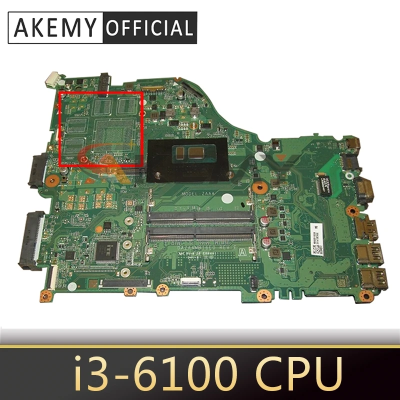 

Материнская плата DAZAAMB16E0 REV:E ZAA X32 для ноутбука ACER Aspire E5-575 E5-575G NBYQA11006 CPU i3-6100 100% протестированная Рабочая материнская плата