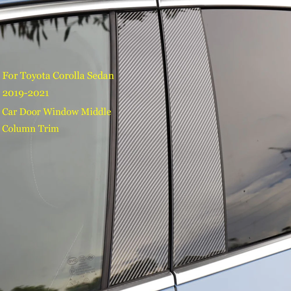 

For Toyota Corolla Sedan 2019 2020 2021 Car Door Window Middle Column Trim Protection Strip Carbon fiber PC Decoration Stickers
