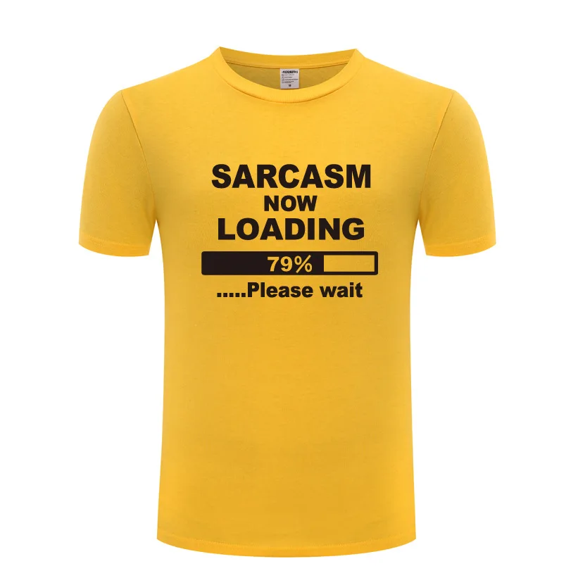 Забавная забавная хлопковая Футболка Sarcasm с надписью Now Loading шутка обычные