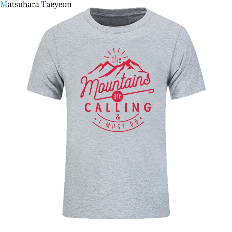 

The Mountains Are Calling Printting Men T-shirt Mountain Hiking T Shirt Men O-neck Short Sleeve Men Clothing Tshirt Men